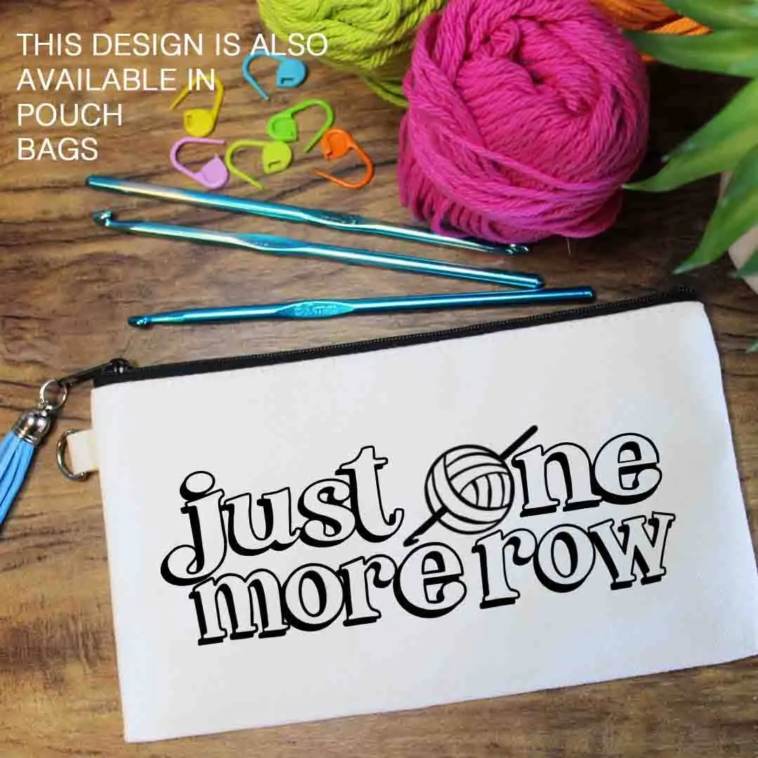 Just One More Row Canvas Tote Bag, Yarn Shop